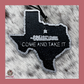 Come & Take It Texas Car Air Freshener